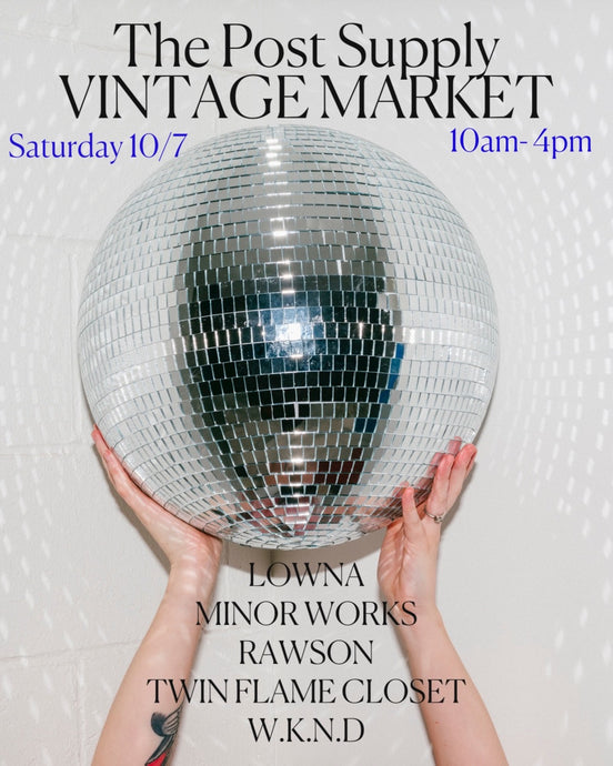 Upcoming Event : The Post Supply Vintage Market