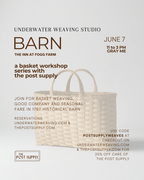 Underwater Weaving x The Post Supply Workshop Series