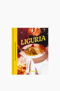 LIGURIA: Recipes & Wanderings Along the Italian Riviera
