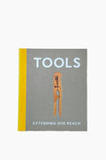 Tools: Extending Our Reach