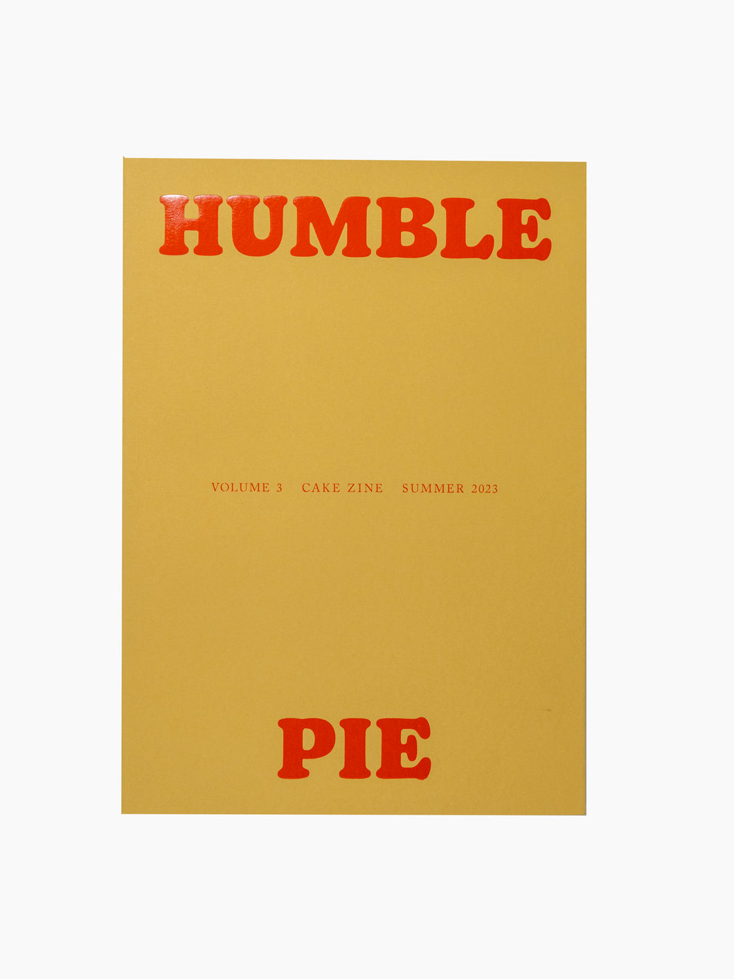 Cake Zine Issue #3: Humble Pie
