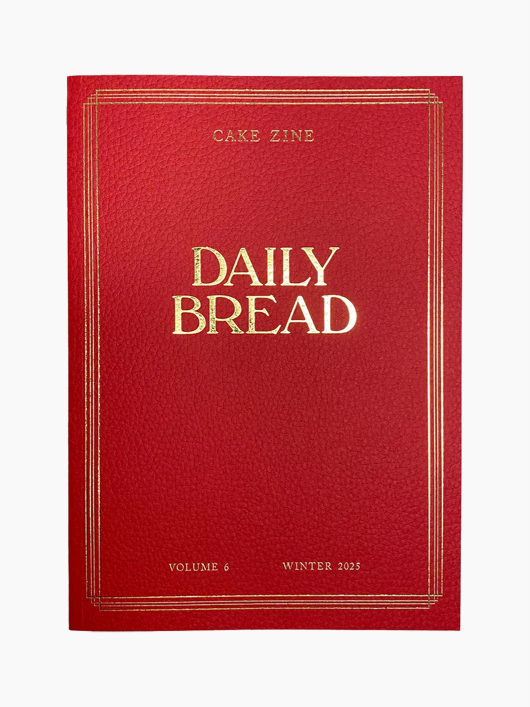 Cake Zine Issue #6: Daily Bread