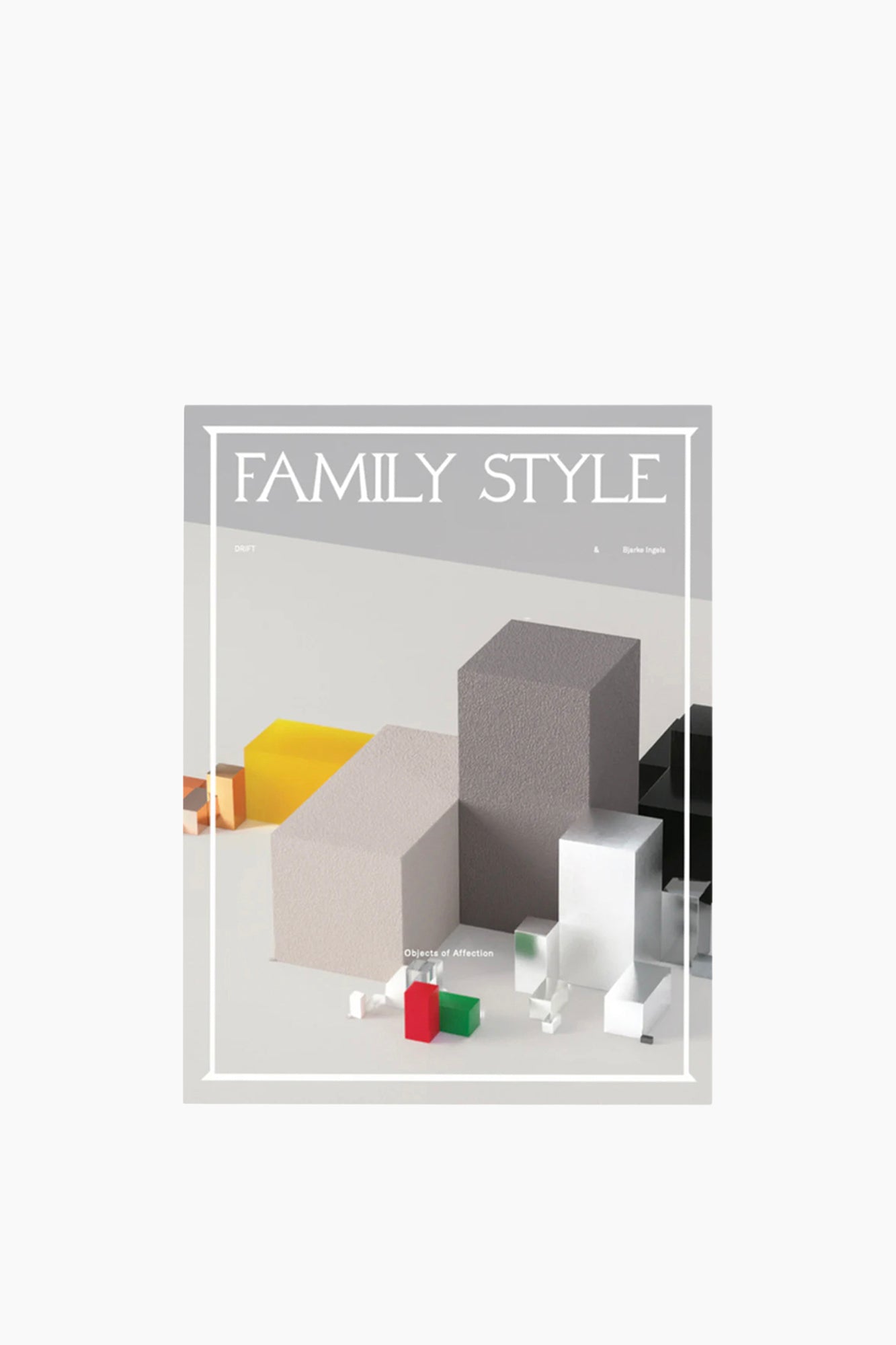 Family Style No. 2 - Objects of Affection