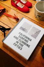 California Surfing and Climbing in the Fifties
