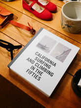 Load image into Gallery viewer, California Surfing and Climbing in the Fifties
