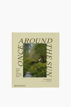 Once Around the Sun: Seasonal Rituals, Food, and Stories from a House Upstate