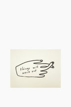 Things Will Work Out Print