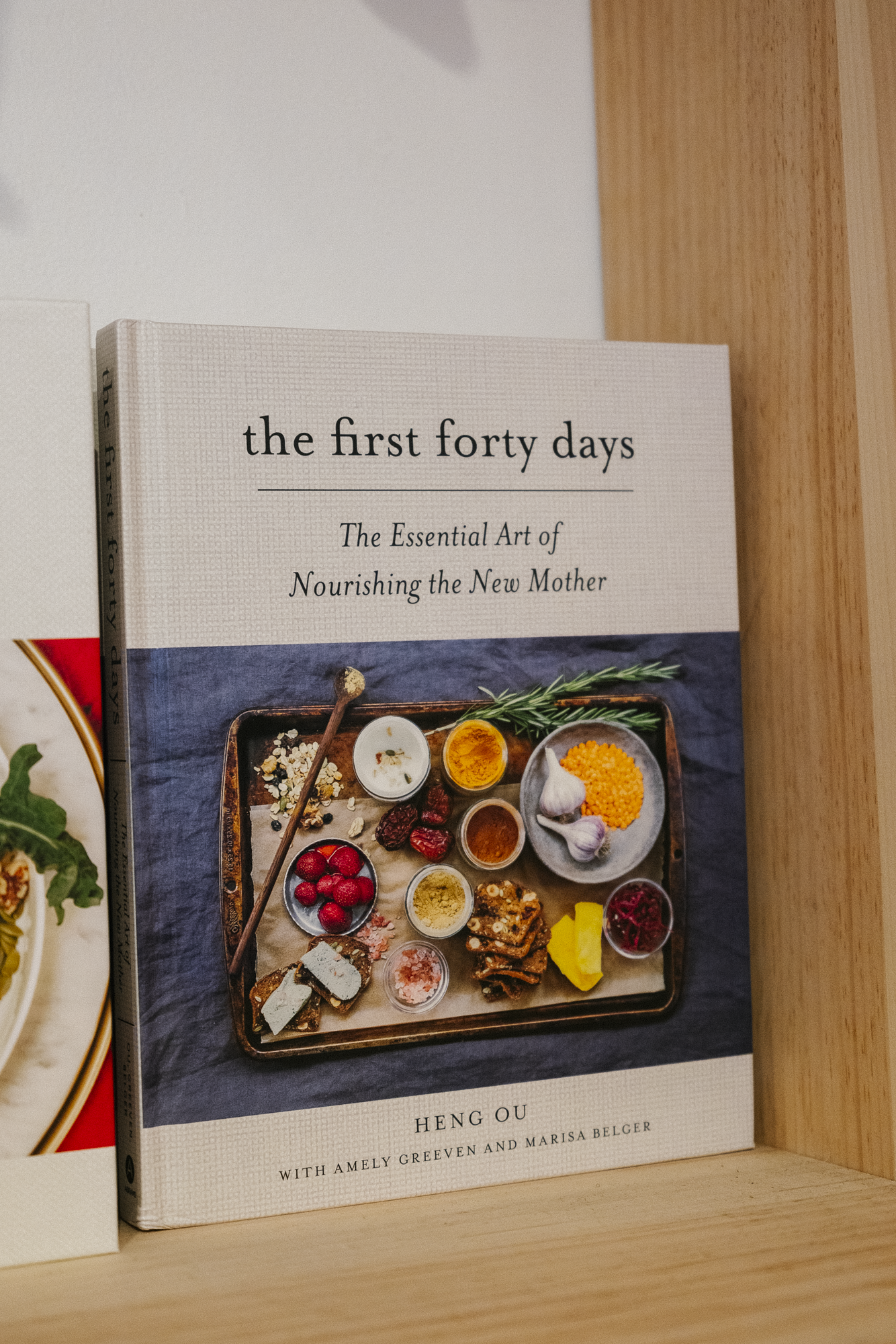 The First Forty Days: The Essential Art of Nourishing the New Mother