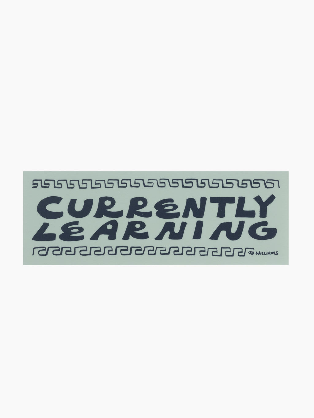 Currently Learning Sticker