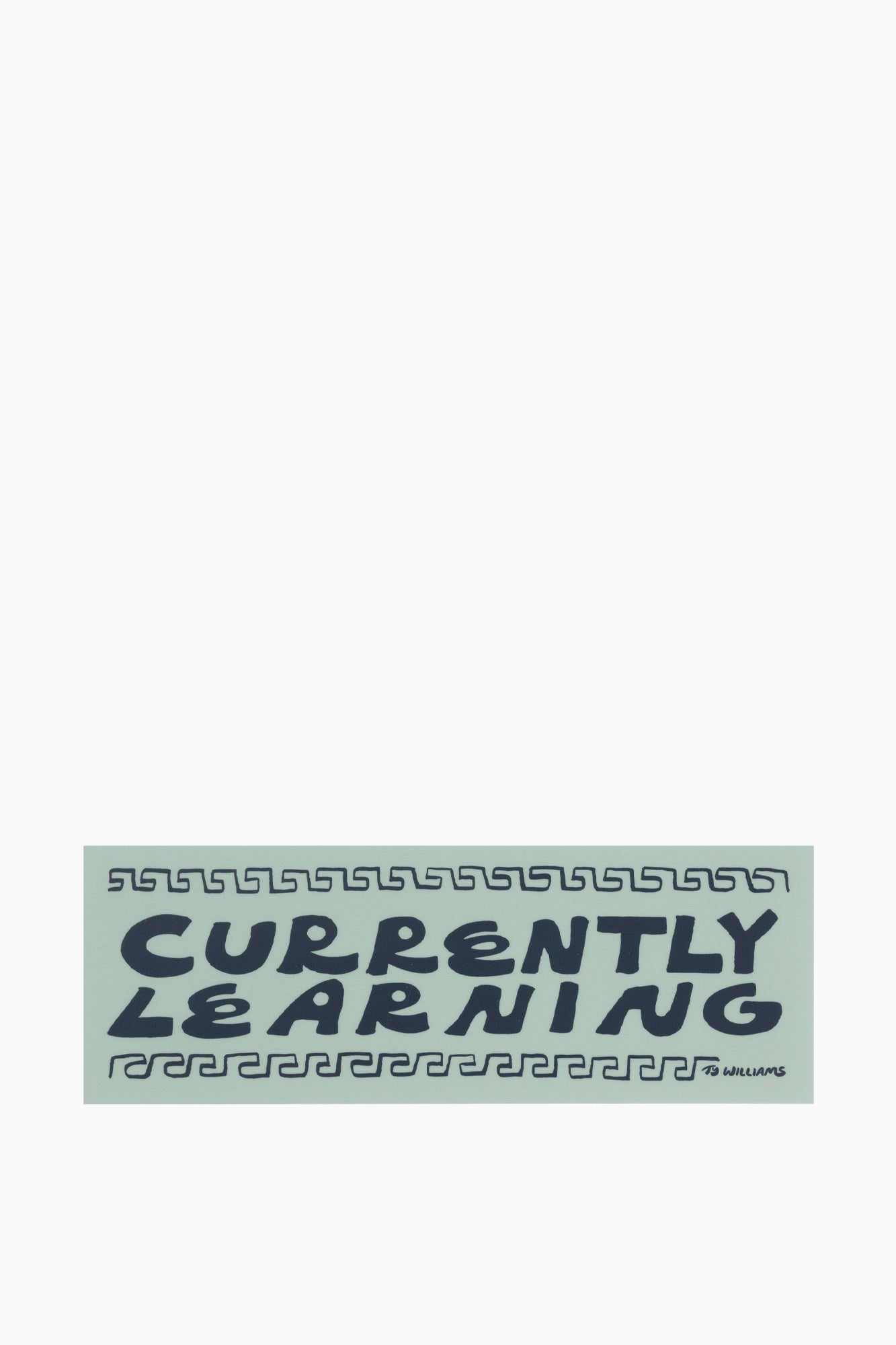 Currently Learning Sticker