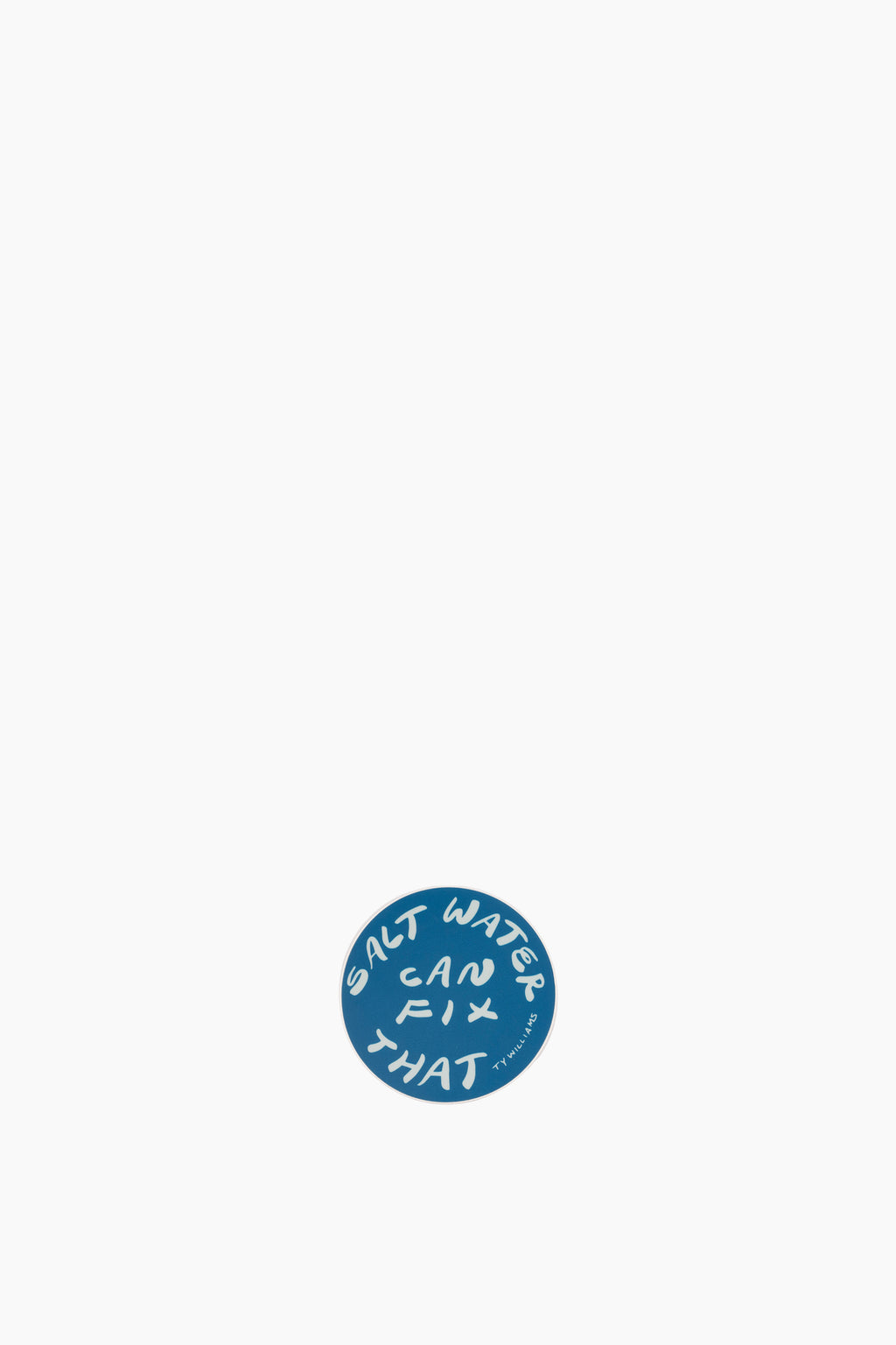 Salt Water Can Fix That Round Sticker