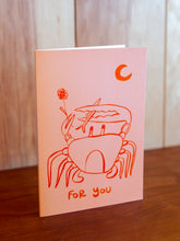 Load image into Gallery viewer, For You Crab Card
