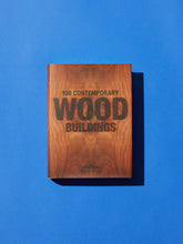 Load image into Gallery viewer, 100 Contemporary Wood Buildings (Bibliotheca Universalis Edition)
