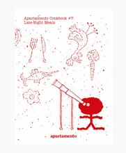 Load image into Gallery viewer, Apartamento Cookbook #7 : Late-Night Meals
