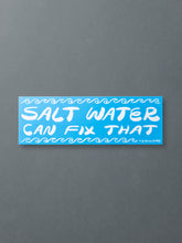 Load image into Gallery viewer, Salt Water Can Fix That Sticker
