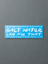 Load image into Gallery viewer, Salt Water Can Fix That Sticker
